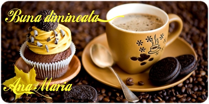Felicitari de buna dimineata - ☕ Cafea | Buna dimineata, Ana Maria