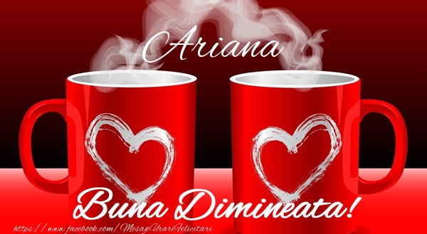 Felicitari de buna dimineata - ☕ Cafea & I Love You | Ariana Buna dimineata