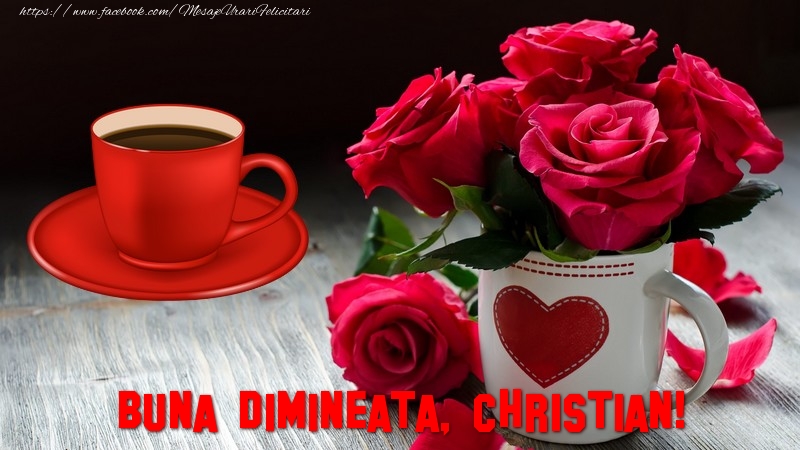 Felicitari de buna dimineata - ❤️❤️❤️ Inimioare & Trandafiri & 1 Poza & Ramă Foto | Buna dimineata, Christian!