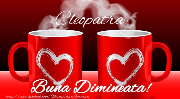 Felicitari de buna dimineata - ☕ Cafea & I Love You | Cleopatra Buna dimineata