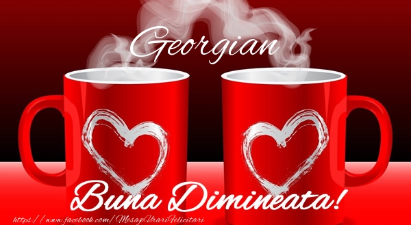 Felicitari de buna dimineata - ☕ Cafea & I Love You | Georgian Buna dimineata