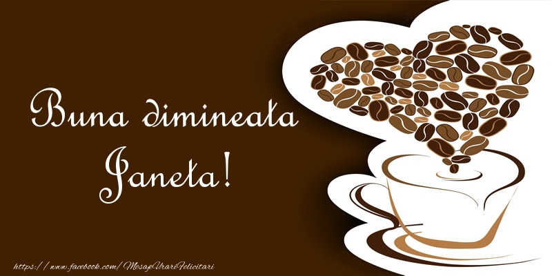Felicitari de buna dimineata - ☕❤️❤️❤️ Cafea & Inimioare | Buna dimineata Janeta!