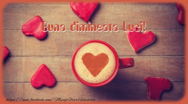 Felicitari de buna dimineata - ☕❤️❤️❤️ Cafea & Inimioare | Buna dimineata Luci!
