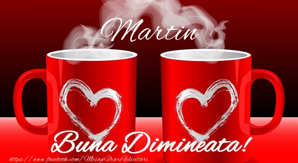 Felicitari de buna dimineata - ☕ Cafea & I Love You | Martin Buna dimineata