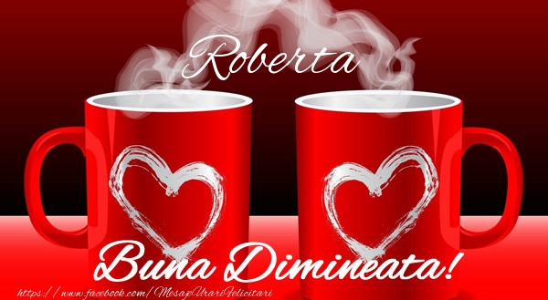Felicitari de buna dimineata - ☕ Cafea & I Love You | Roberta Buna dimineata
