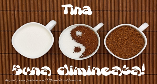 Felicitari de buna dimineata - ☕ Cafea | Tina Buna dimineata!