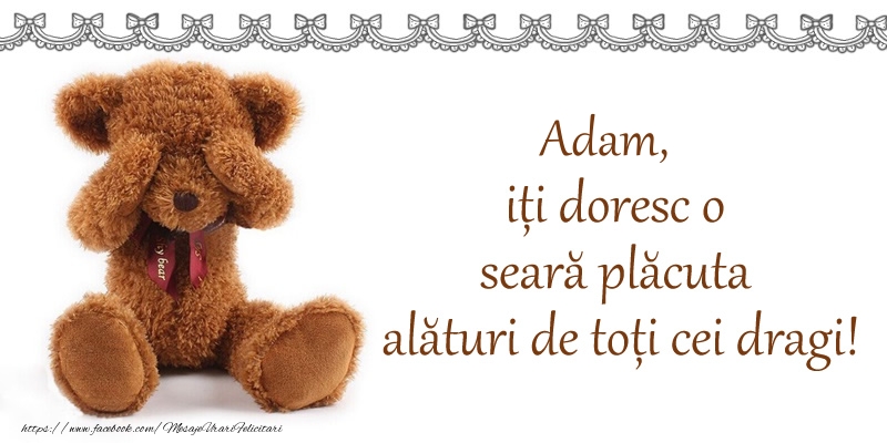 Felicitari de buna seara - Ursuleti | Adam, iți doresc o seară plăcută alături de toți cei dragi!