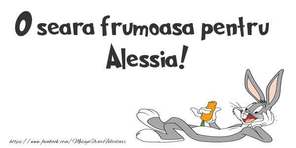 Felicitari de buna seara - O seara frumoasa pentru Alessia!