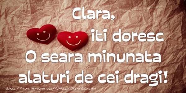 Felicitari de buna seara - ❤️❤️❤️ Inimioare | Clara iti doresc o seara minunata alaturi de cei dragi!