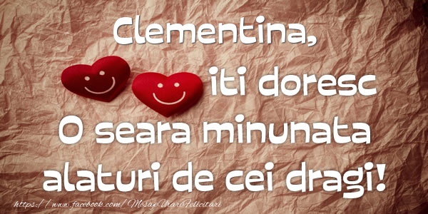 Felicitari de buna seara - ❤️❤️❤️ Inimioare | Clementina iti doresc o seara minunata alaturi de cei dragi!