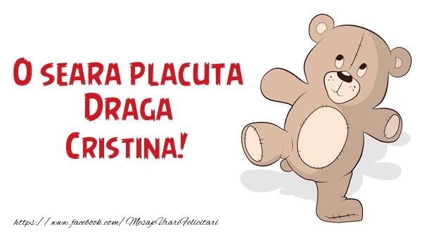 Felicitari de buna seara - Ursuleti | O seara placuta Draga Cristina!