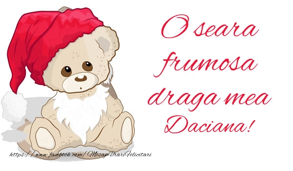 Felicitari de buna seara - Ursuleti | O seara frumosa draga mea Daciana!