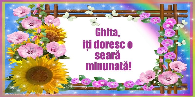 Felicitari de buna seara - Flori | Ghita, iți doresc o seară minunată!