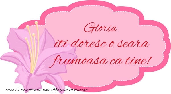 Felicitari de buna seara - Flori | Gloria iti doresc o seara frumoasa ca tine!