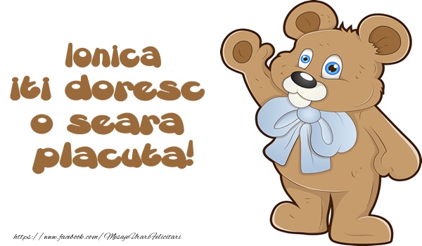 Felicitari de buna seara - Ursuleti | Ionica iti doresc  o seara placuta!