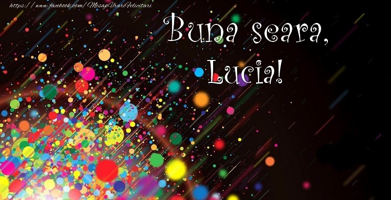 Felicitari de buna seara - Buna seara, Lucia!