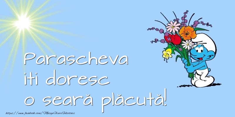 Felicitari de buna seara - Parascheva iti doresc o seară plăcută!