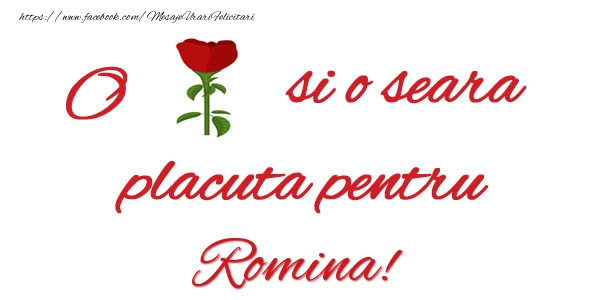 Felicitari de buna seara - Trandafiri | O floare si o seara placuta pentru Romina!