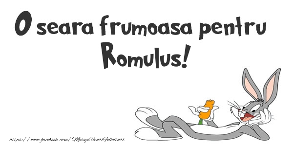 Felicitari de buna seara - O seara frumoasa pentru Romulus!