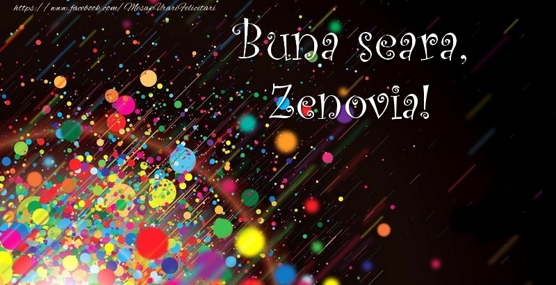Felicitari de buna seara - Buna seara, Zenovia!