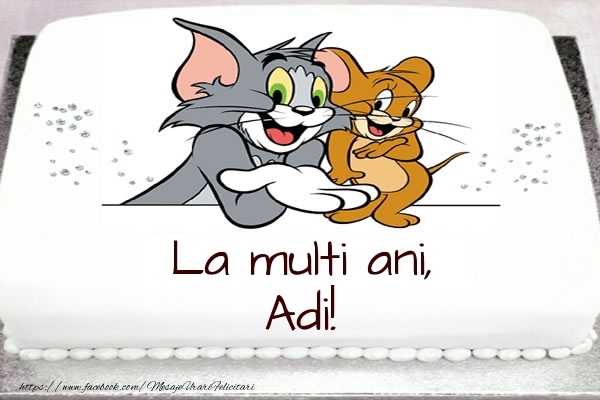 Felicitari pentru copii - Tort cu Tom si Jerry: La multi ani, Adi!