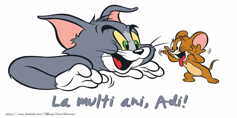 Felicitari pentru copii - Animație | Felicitare cu Tom si Jerry: La multi ani, Adi!