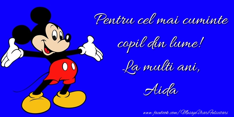Felicitari pentru copii - Animație & Mickey Mouse | Pentru cel mai cuminte copil din lume! La multi ani, Aida