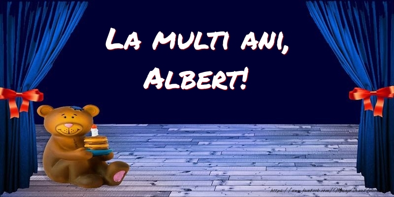 Felicitari pentru copii - Ursuleti | La multi ani, Albert!