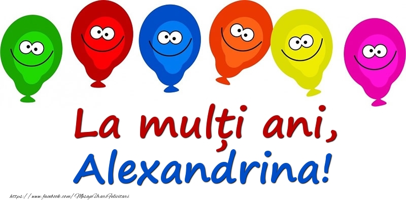 Felicitari pentru copii - La mulți ani, Alexandrina!
