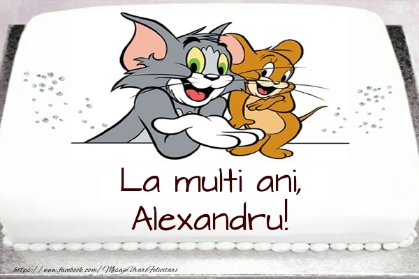 Felicitari pentru copii - Tort cu Tom si Jerry: La multi ani, Alexandru!