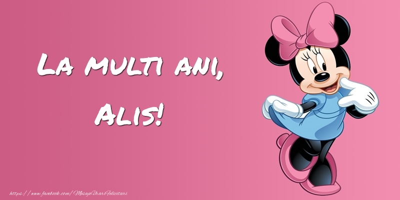 Felicitari pentru copii -  Felicitare cu Minnie Mouse: La multi ani, Alis!
