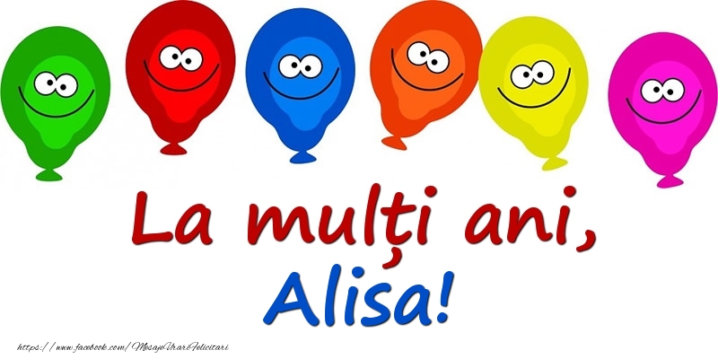 Felicitari pentru copii - Baloane | La mulți ani, Alisa!