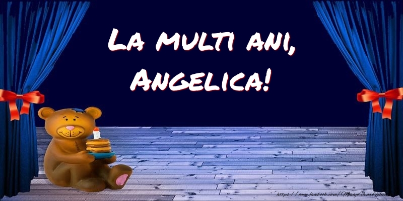Felicitari pentru copii - La multi ani, Angelica!
