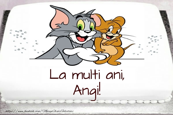 Felicitari pentru copii - Tort cu Tom si Jerry: La multi ani, Angi!
