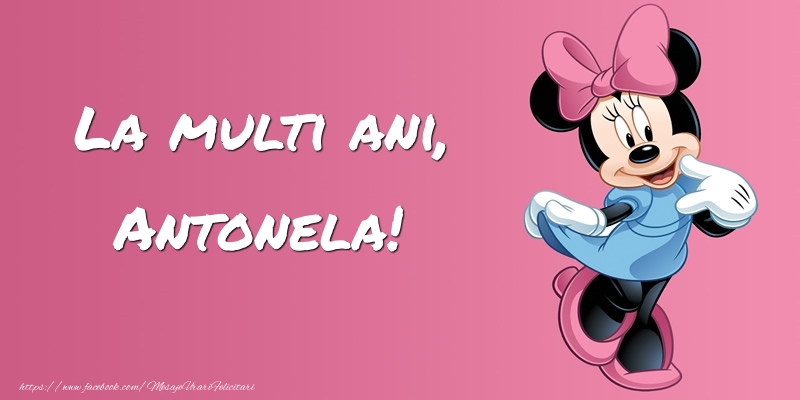 Felicitari pentru copii -  Felicitare cu Minnie Mouse: La multi ani, Antonela!