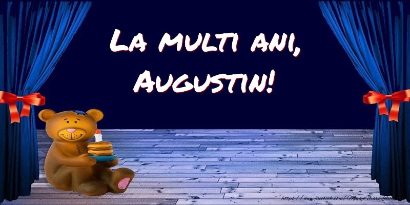 Felicitari pentru copii - Ursuleti | La multi ani, Augustin!