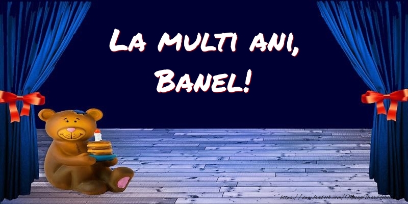 Felicitari pentru copii - La multi ani, Banel!