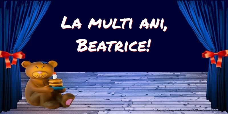 Felicitari pentru copii - Ursuleti | La multi ani, Beatrice!