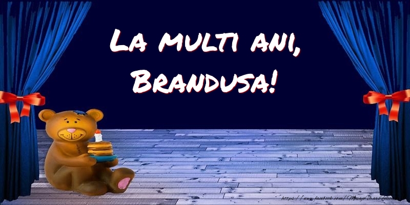 Felicitari pentru copii - Ursuleti | La multi ani, Brandusa!