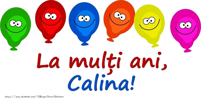 Felicitari pentru copii - Baloane | La mulți ani, Calina!