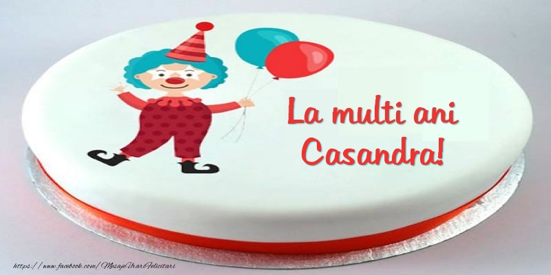 Felicitari pentru copii - Tort La multi ani Casandra!