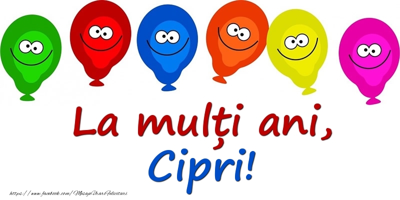 Felicitari pentru copii - Baloane | La mulți ani, Cipri!