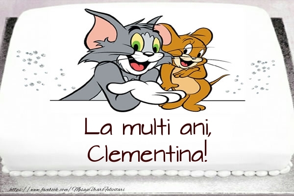 Felicitari pentru copii - Tort cu Tom si Jerry: La multi ani, Clementina!