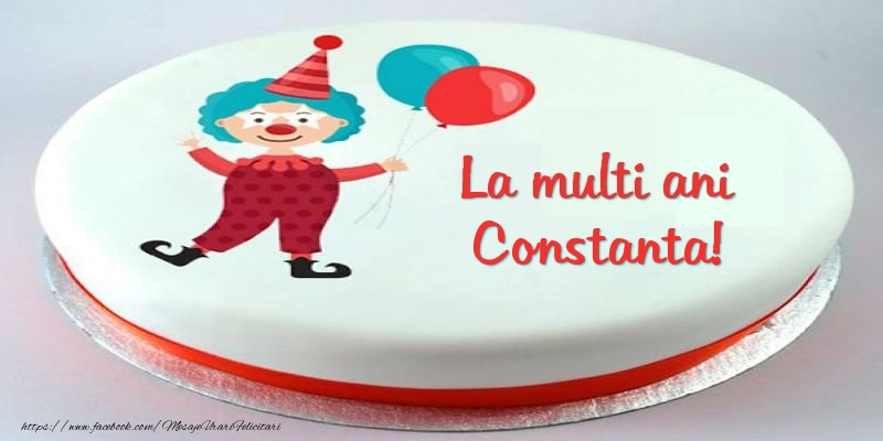 Felicitari pentru copii -  Tort La multi ani Constanta!