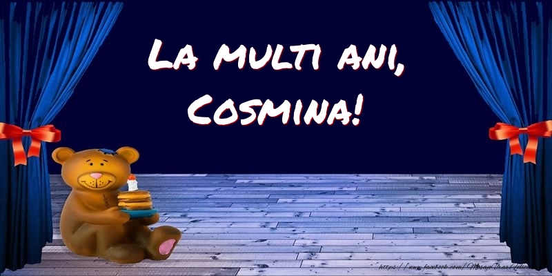 Felicitari pentru copii - Ursuleti | La multi ani, Cosmina!