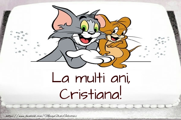 Felicitari pentru copii - Animație &  | Tort cu Tom si Jerry: La multi ani, Cristiana!