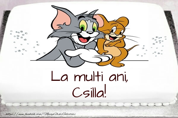 Felicitari pentru copii - Animație | Tort cu Tom si Jerry: La multi ani, Csilla!