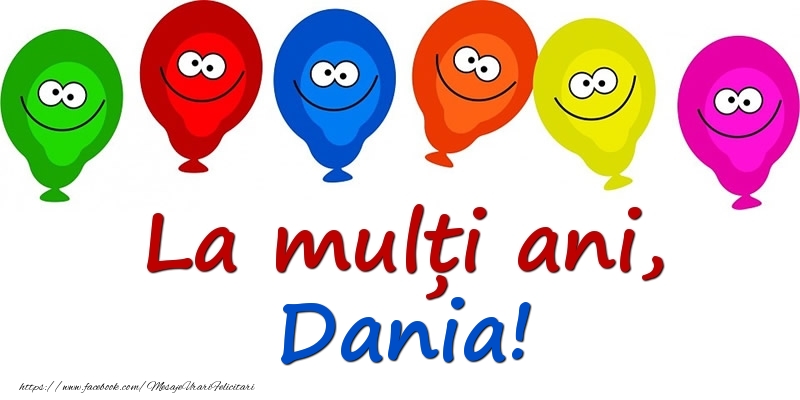Felicitari pentru copii - Baloane | La mulți ani, Dania!