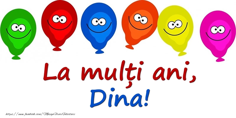 Felicitari pentru copii - Baloane | La mulți ani, Dina!