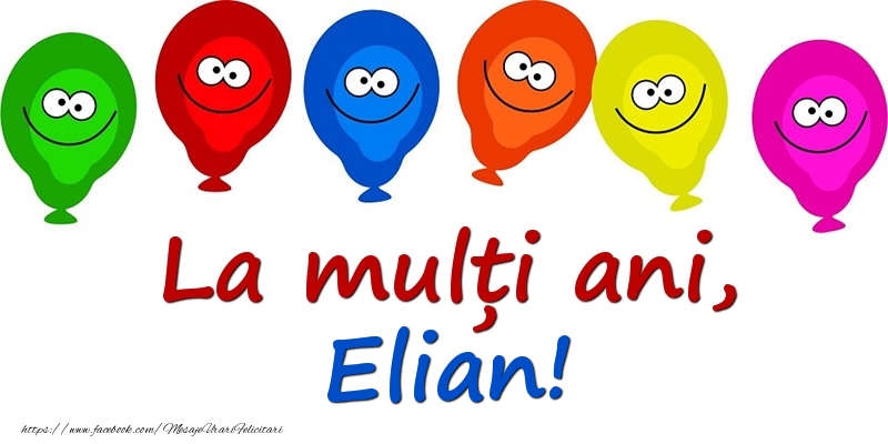 Felicitari pentru copii - La mulți ani, Elian!